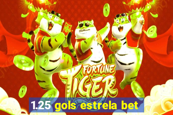 1.25 gols estrela bet